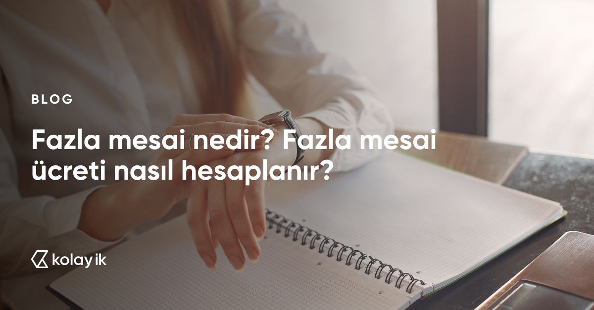 fazla mesai ücreti nasıl hesaplanır?