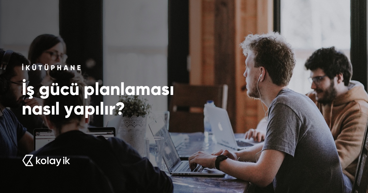 iş gücü planlaması nedir