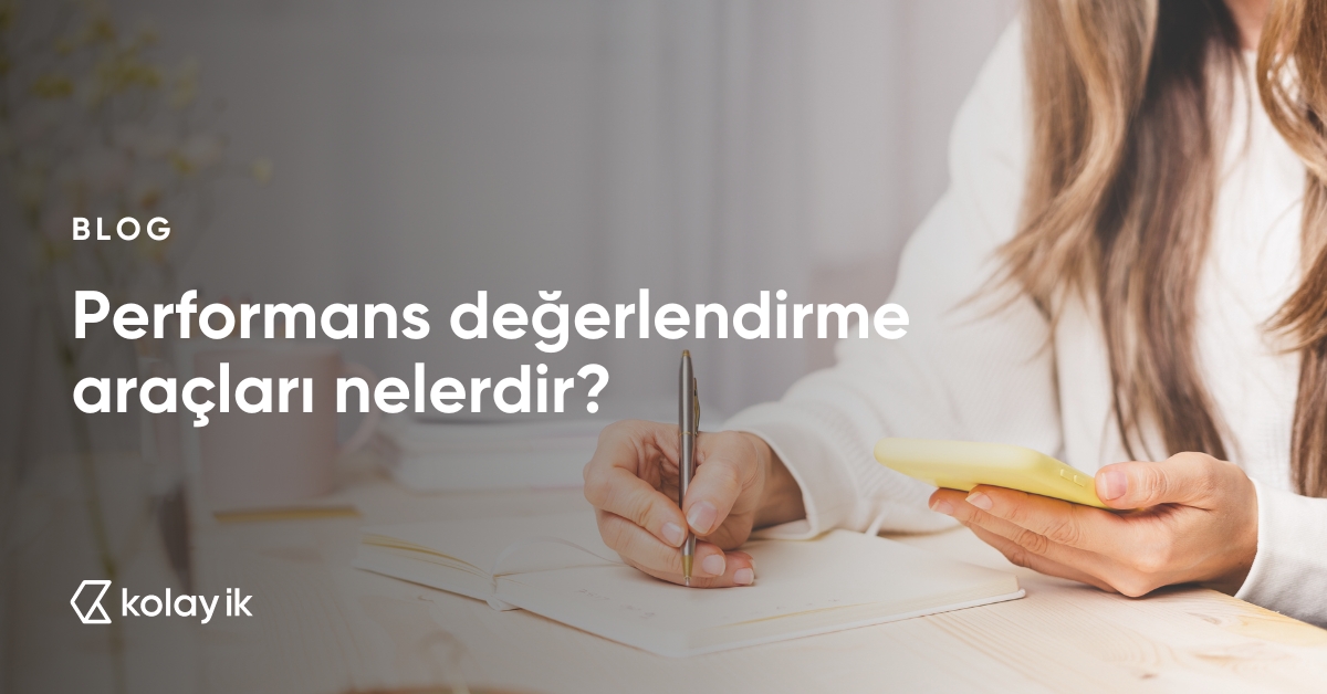 performans değerlendirme araçları nedir