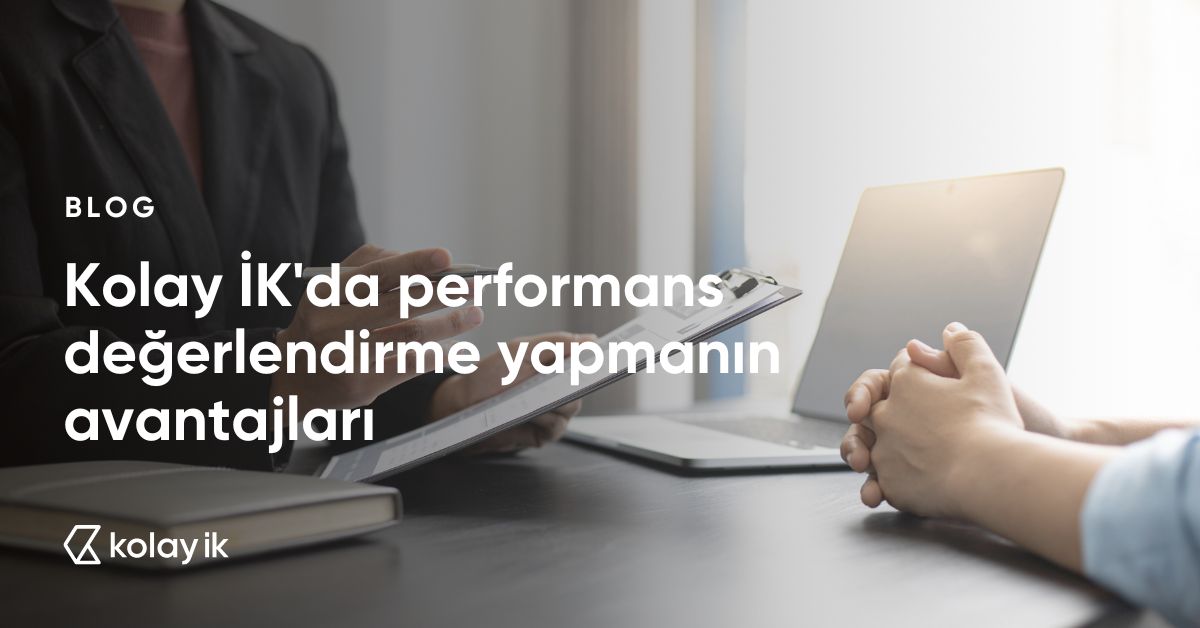 Kolay İK'da performans değerlendirme 