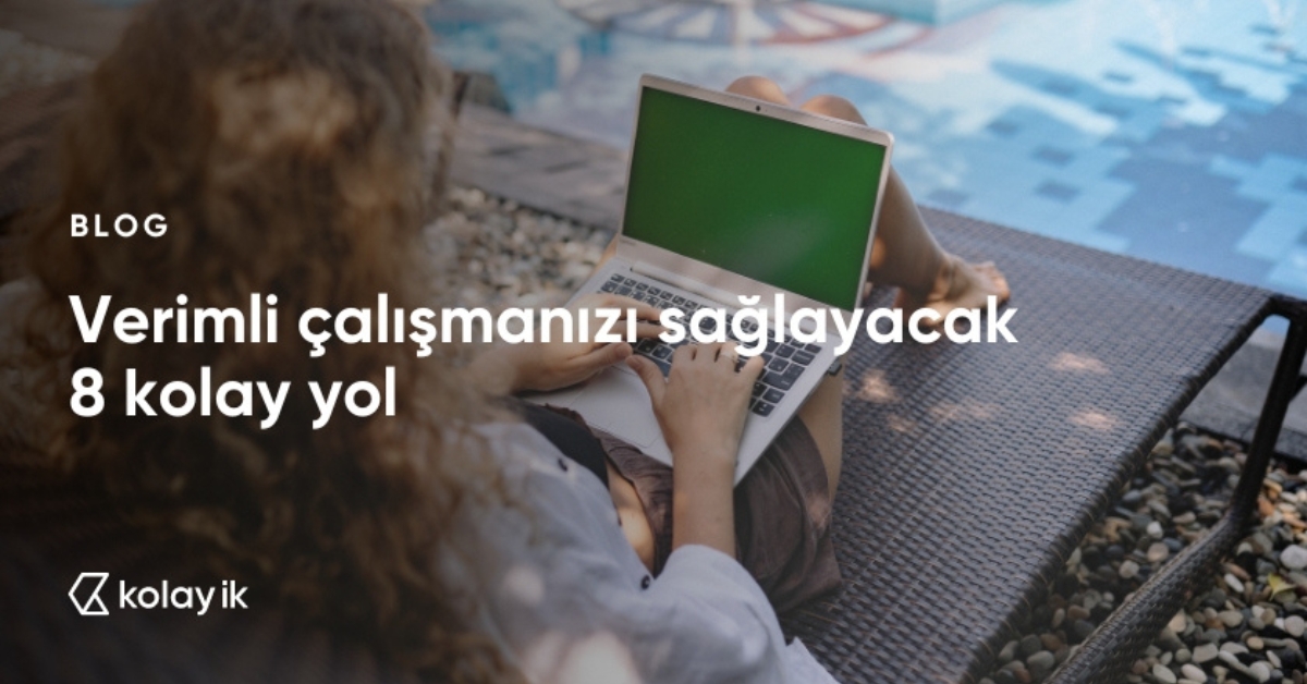 verimli çalışmanızı sağlayacak