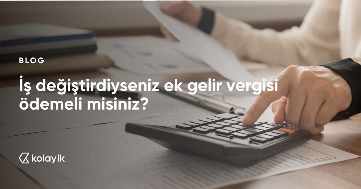 iş değiştirince gelir vergisi ödenir mi?