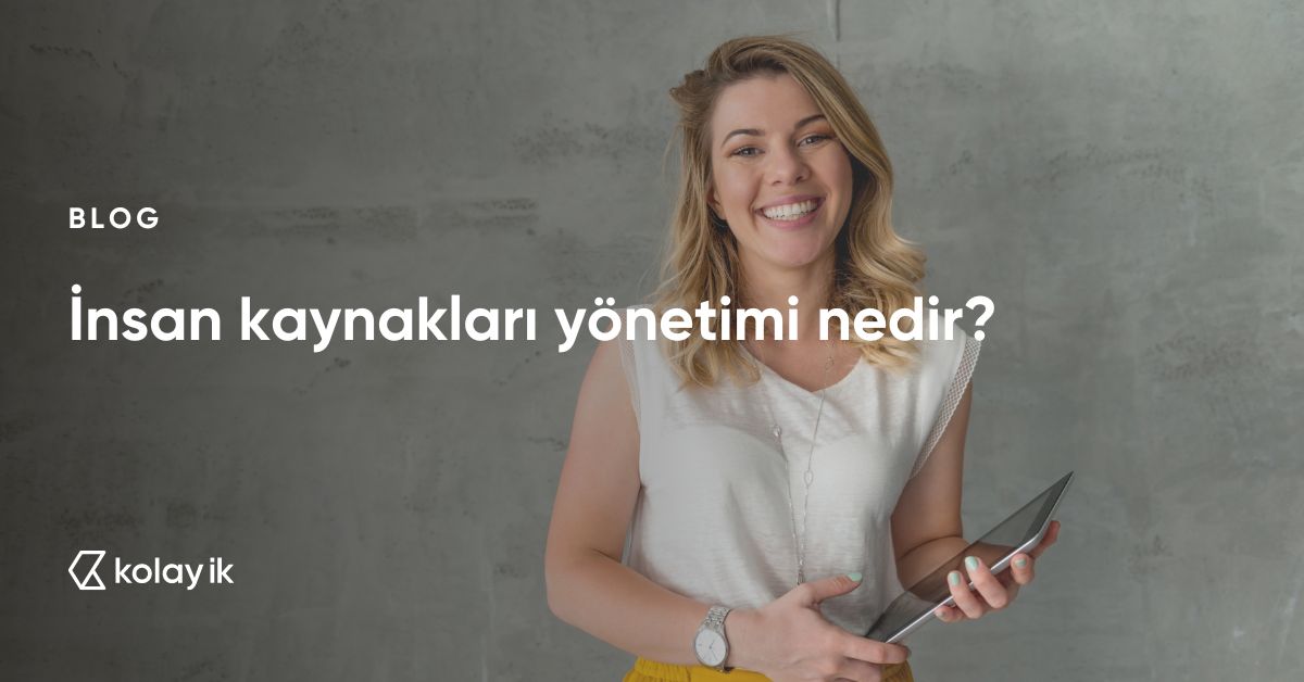 insan kaynakları yönetimi nedir