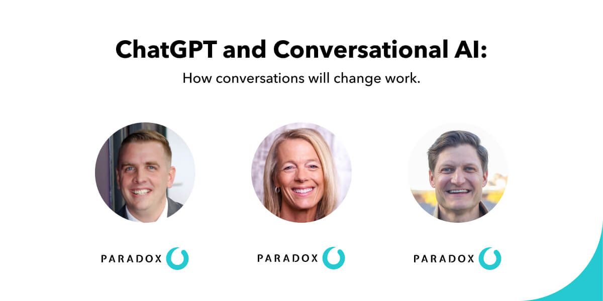 ChatGPT and conversational AI: How conversations will change the way we work. — Paradox — Paradox event banner