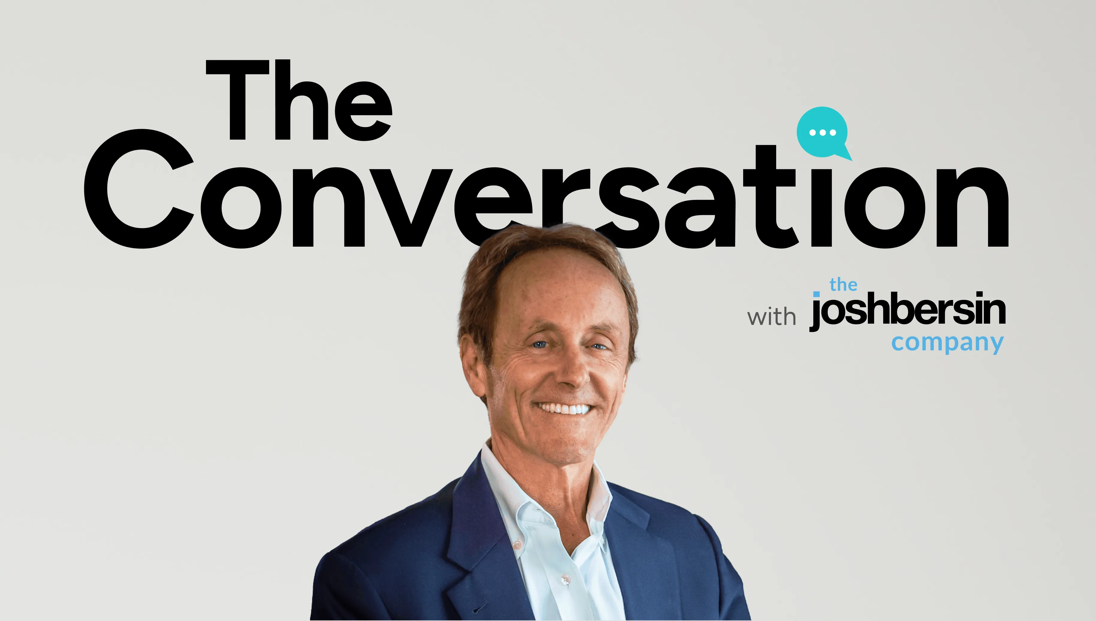 The Conversation with Josh Bersin: The importance of the frontline worker.
