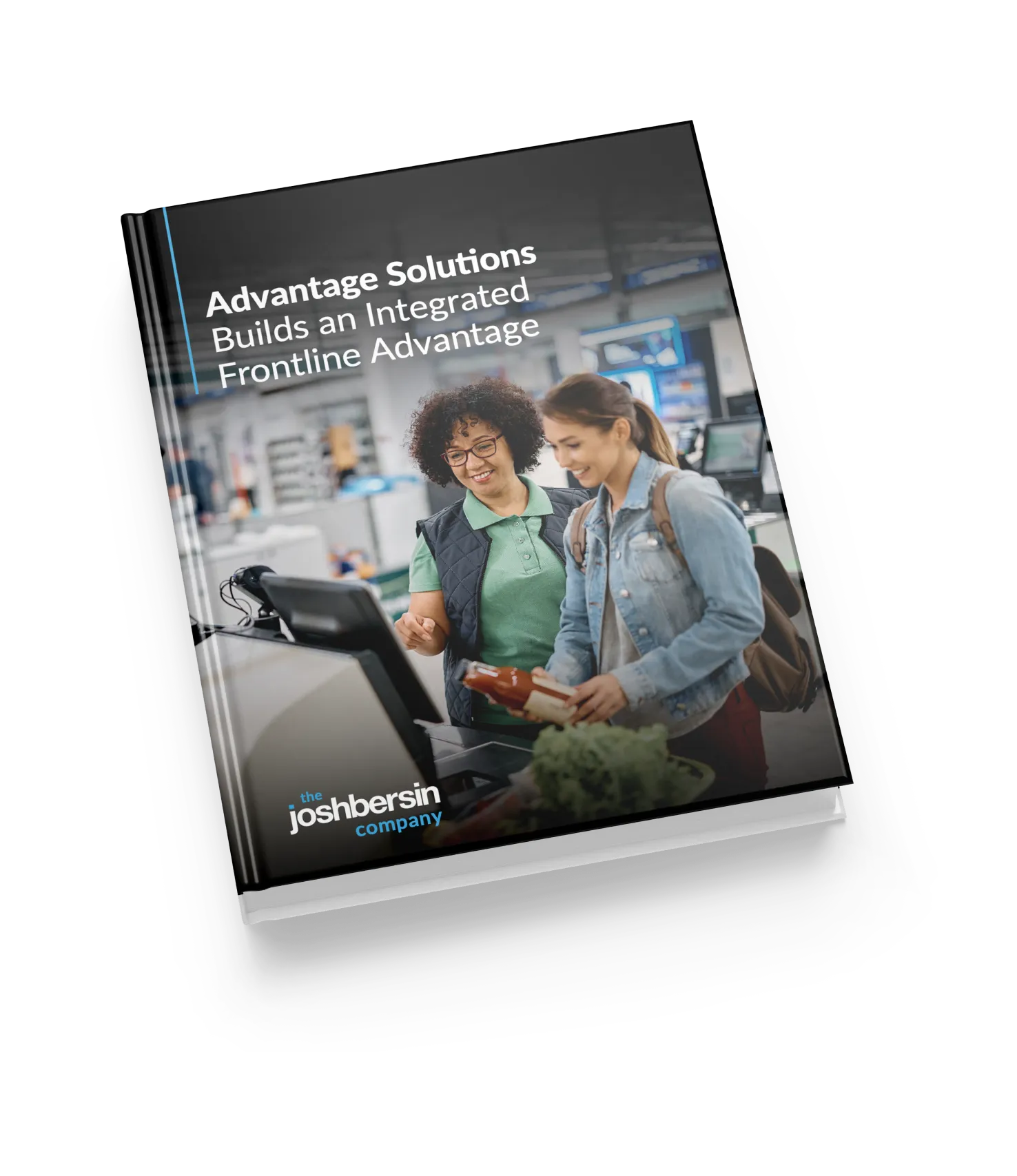Bersin Report: Advantage Solutions Builds an Integrated Frontline Advantage