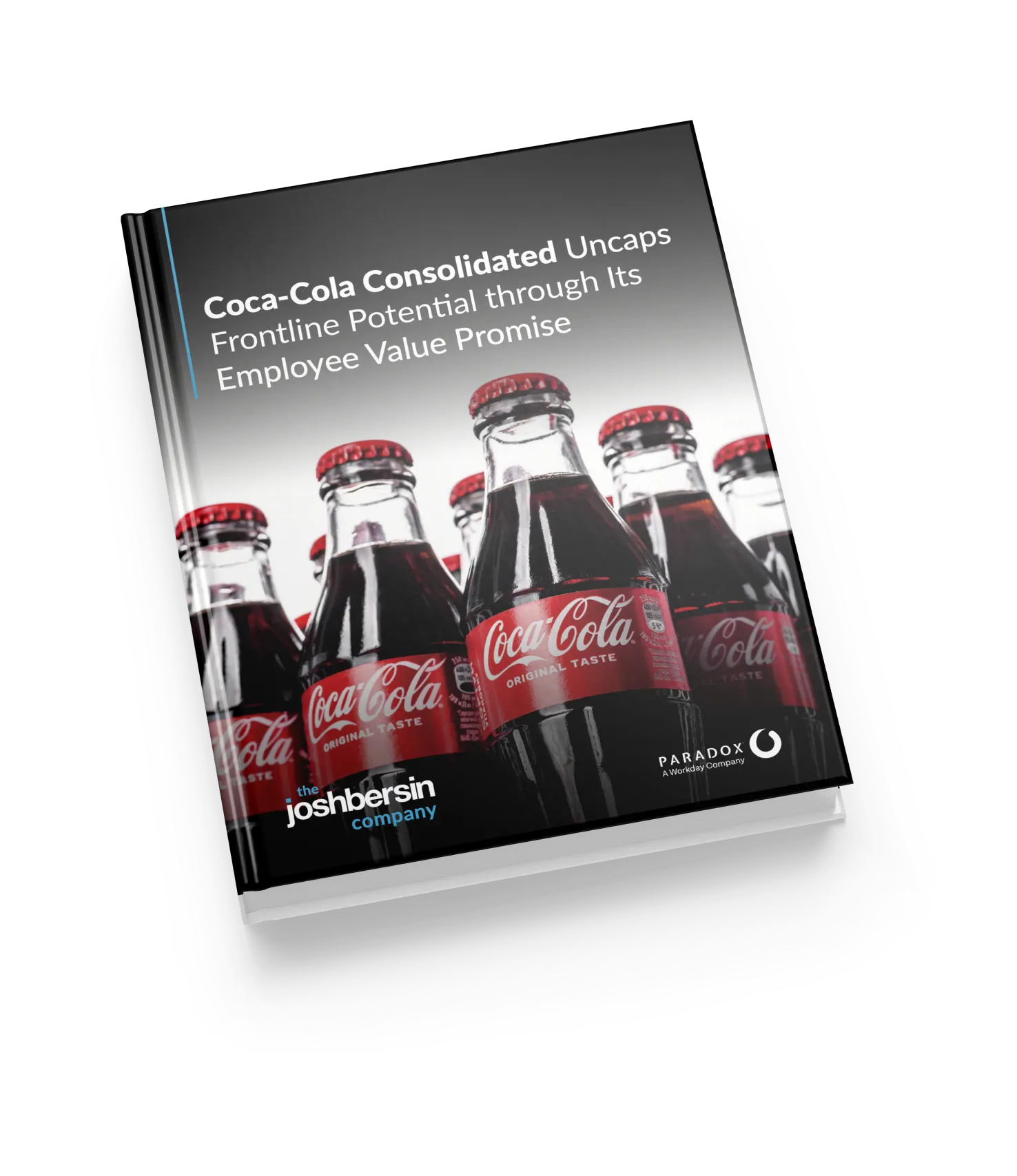 Bersin Report: Coca-Cola Consolidated Uncaps Frontline Potential through Its Employee Value Promise