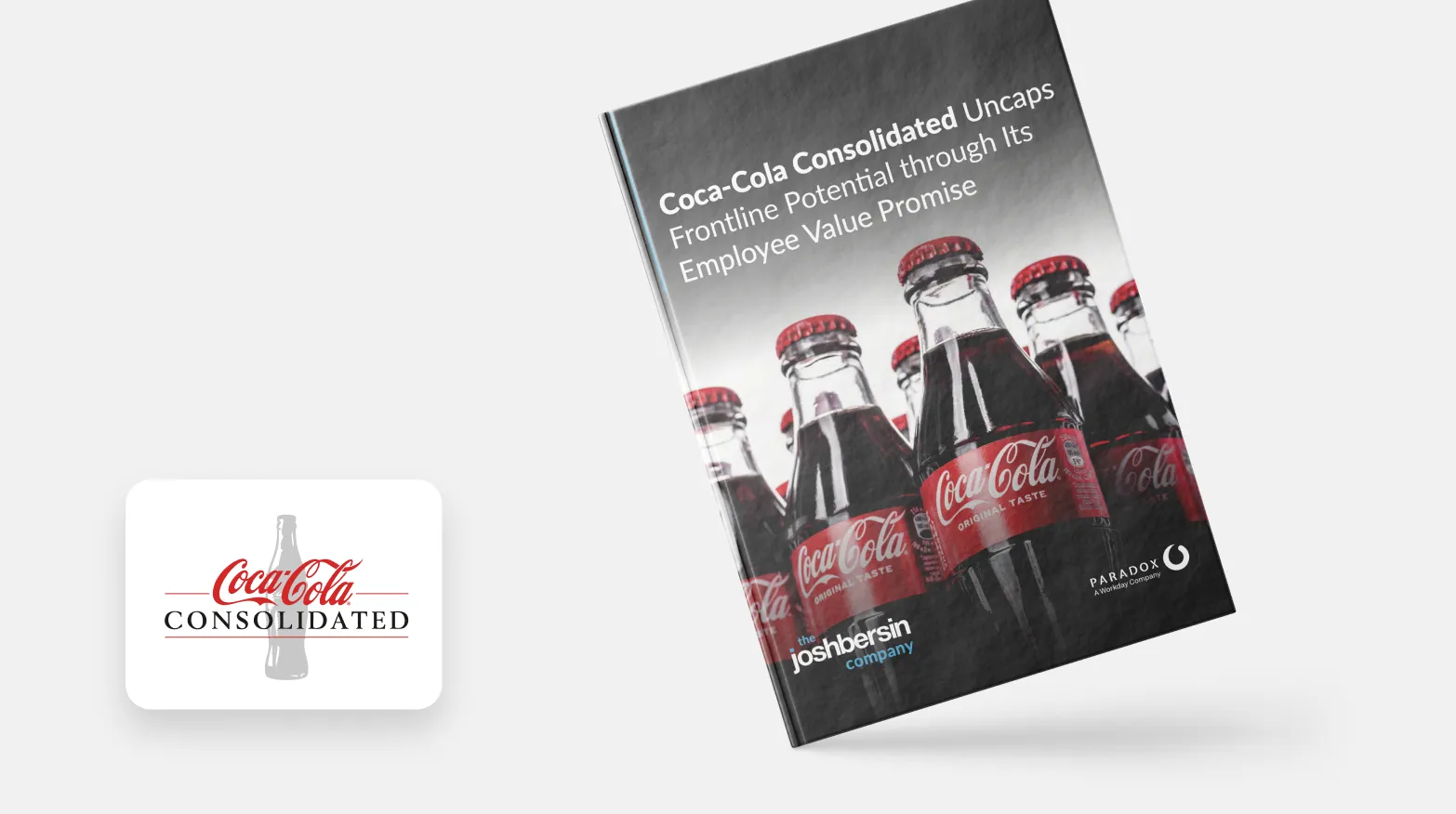 Bersin Report: Coca-Cola Consolidated Uncaps Frontline Potential through Its Employee Value Promise