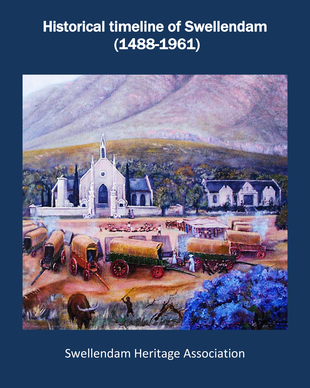 Historical timeline of Swellendam (1488-1961)