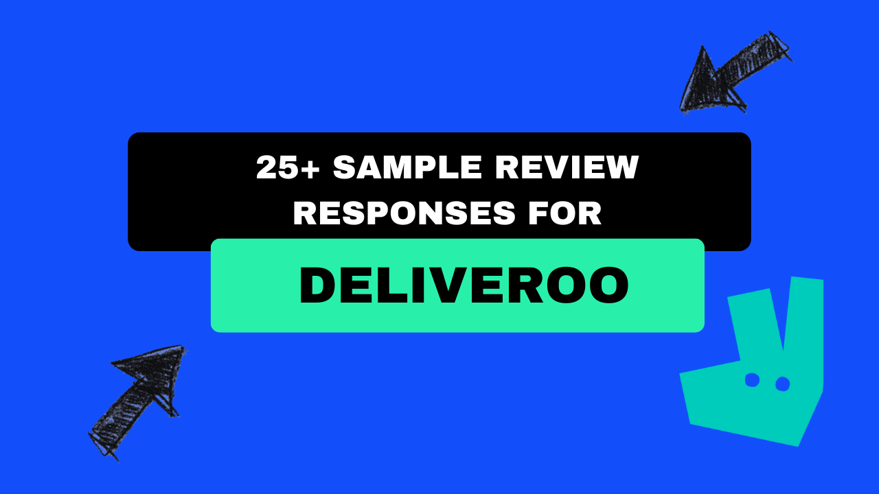 25+ sample review responses for Deliveroo