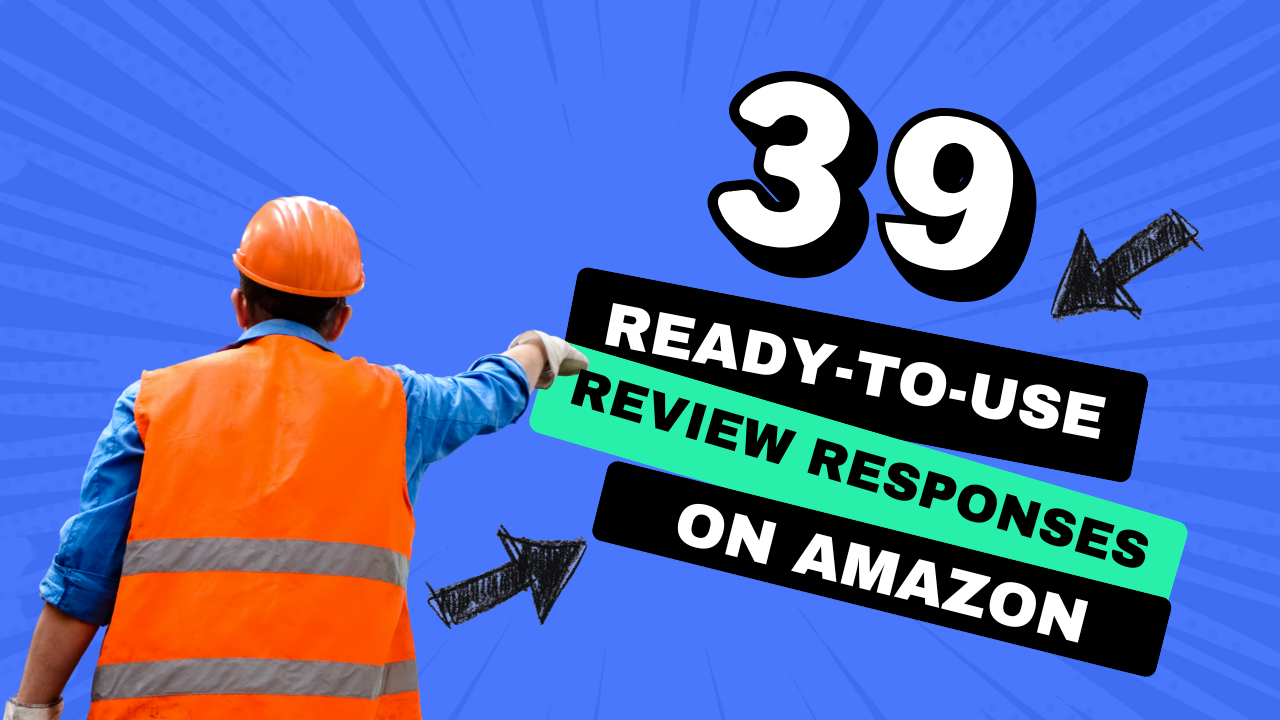 39 ready-to-use review responses on Amazon