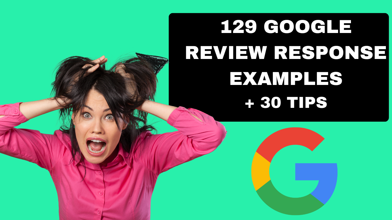 129 Google FREE review responses examples (2025)
