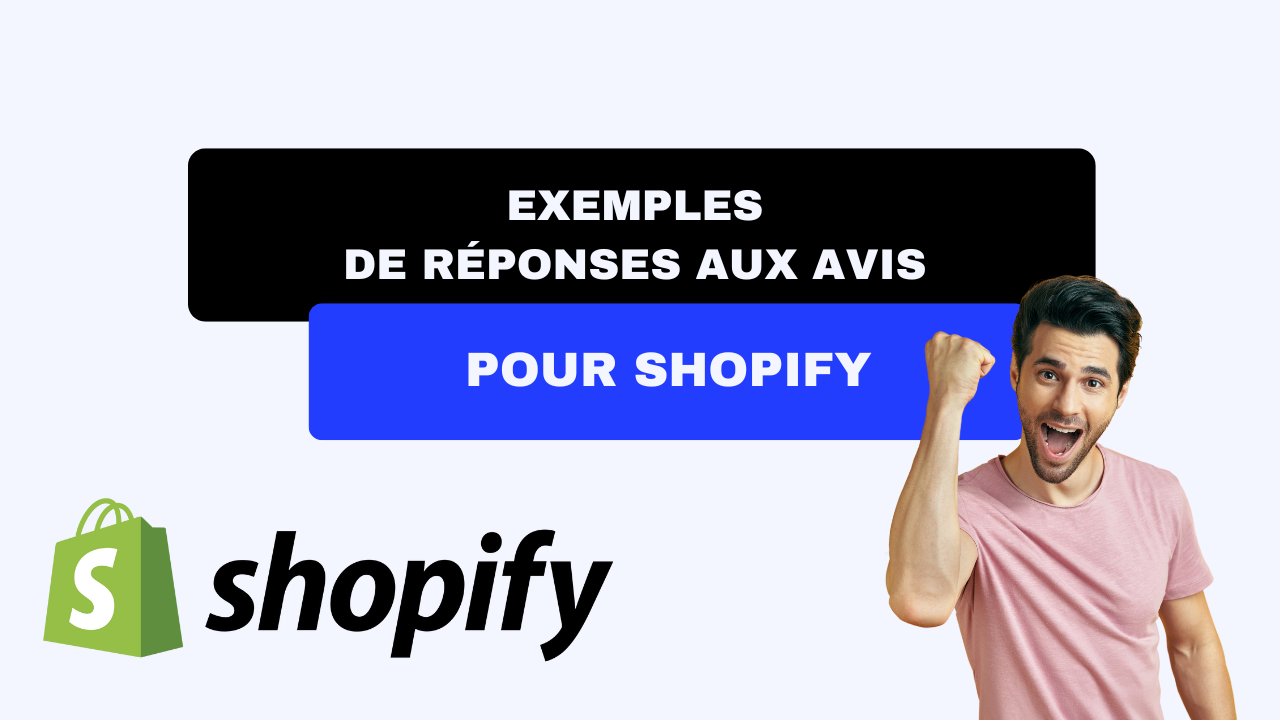 47+ exemples de réponses aux avis pour Shopify