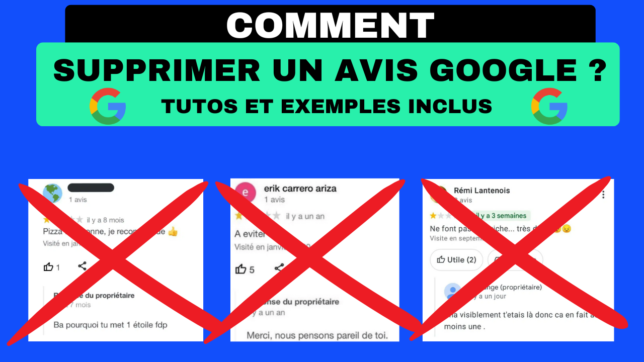 Comment faire supprimer un avis Google ?