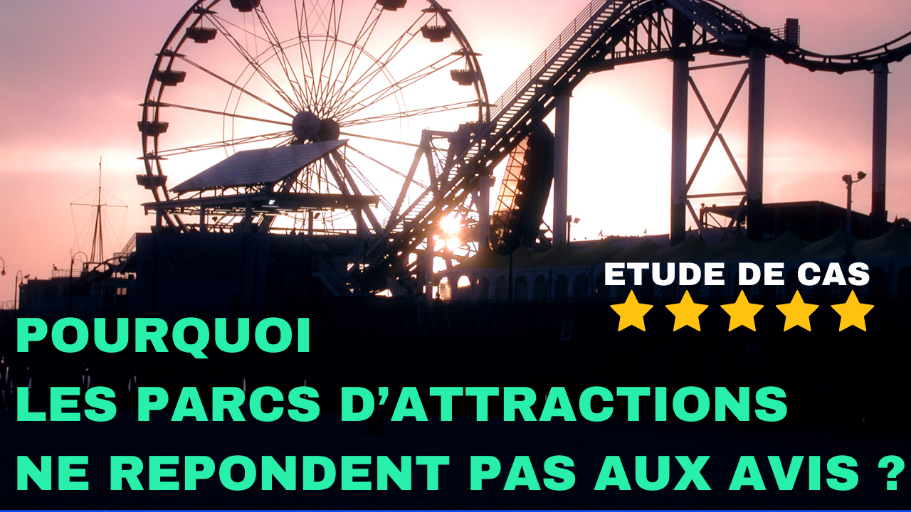 Étude de cas : Parcs d'attractions et avis clients