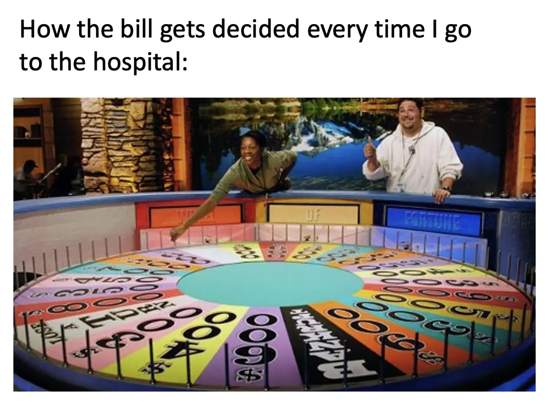 Healthcare Meme - Out-Of-Pocket Health - Healthcare Analysis + Comedy.