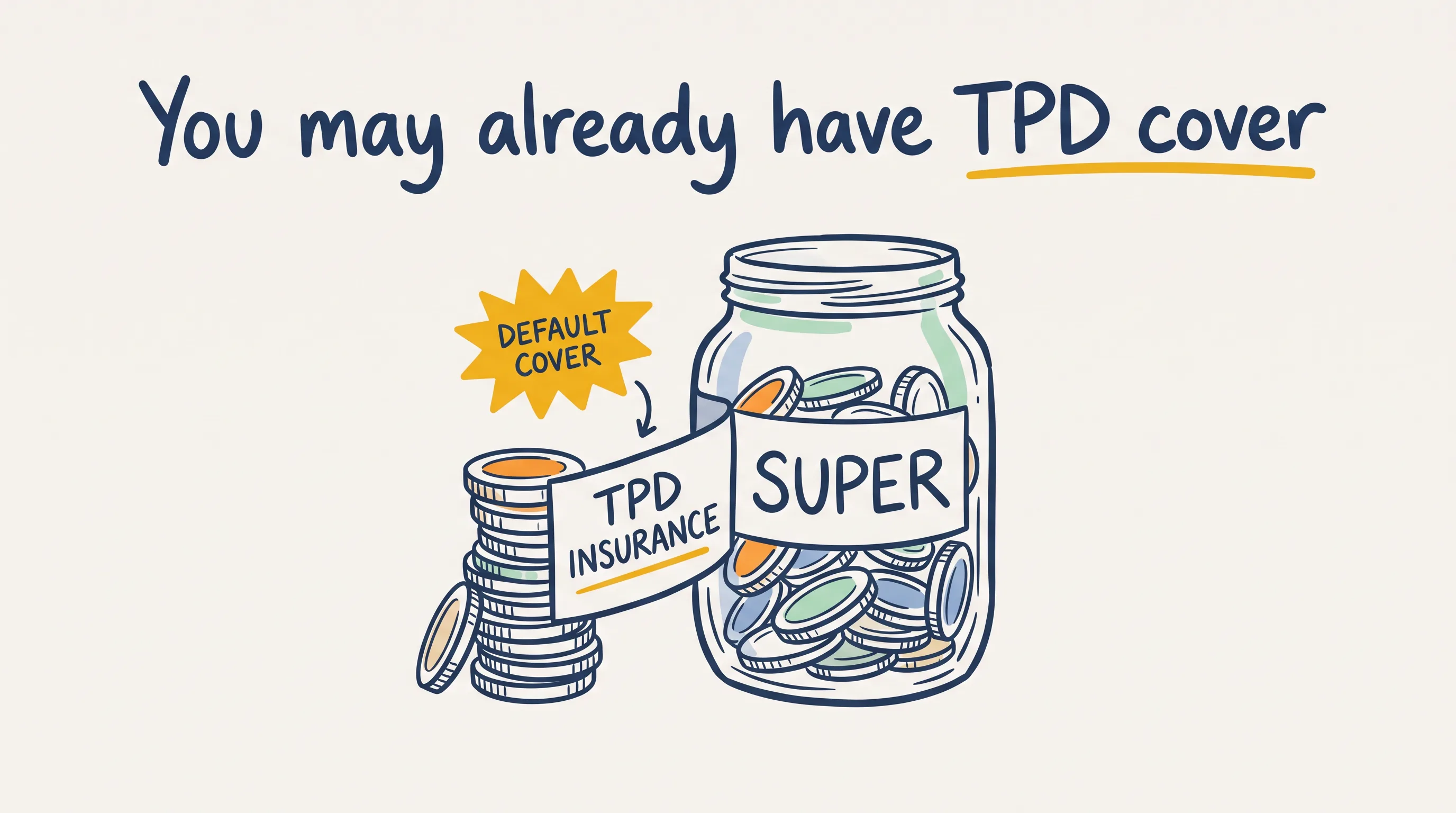 You may already have TPD cover.