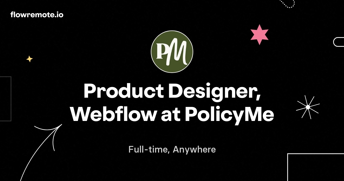 Product Designer, Webflow at PolicyMe
