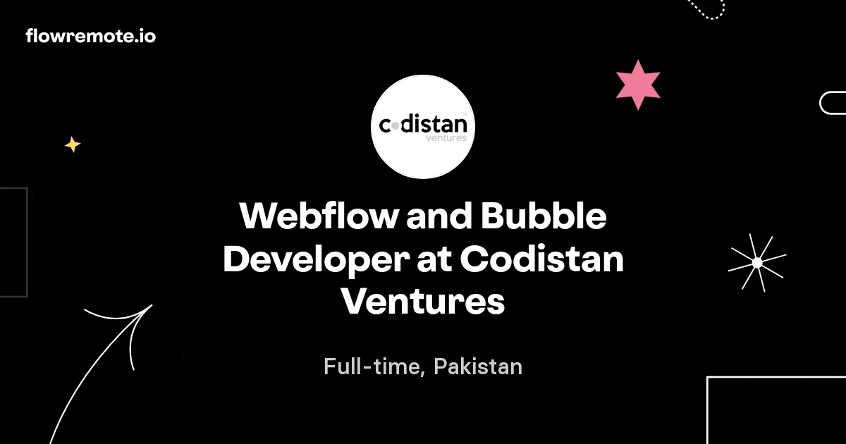 Webflow and Bubble Developer at Codistan Ventures