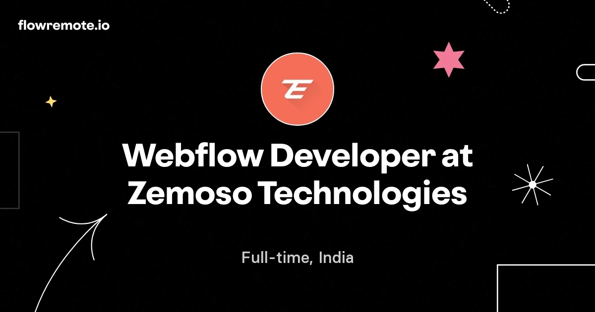 Webflow Developer at Zemoso Technologies