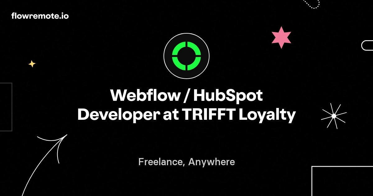 Webflow / HubSpot Developer at TRIFFT Loyalty