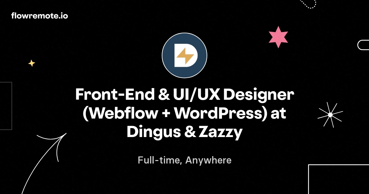 Front-End & UI/UX Designer (Webflow + WordPress) at Dingus & Zazzy