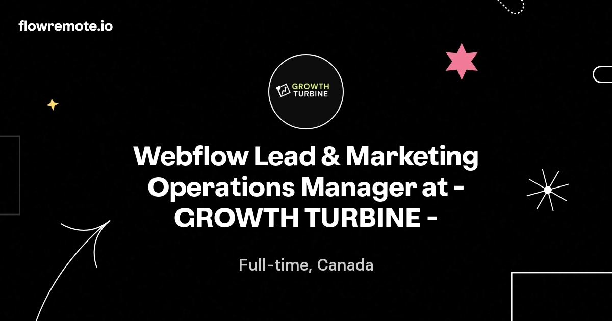 Webflow Lead & Marketing Operations Manager at - GROWTH TURBINE -
