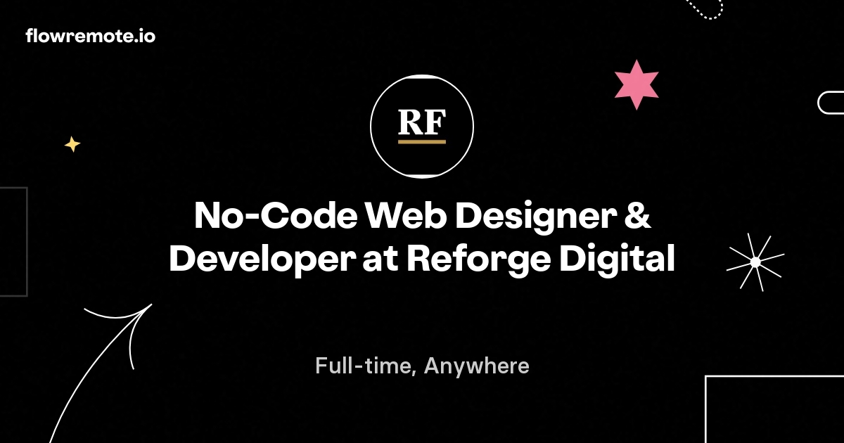 No-Code Web Designer & Developer at Reforge Digital