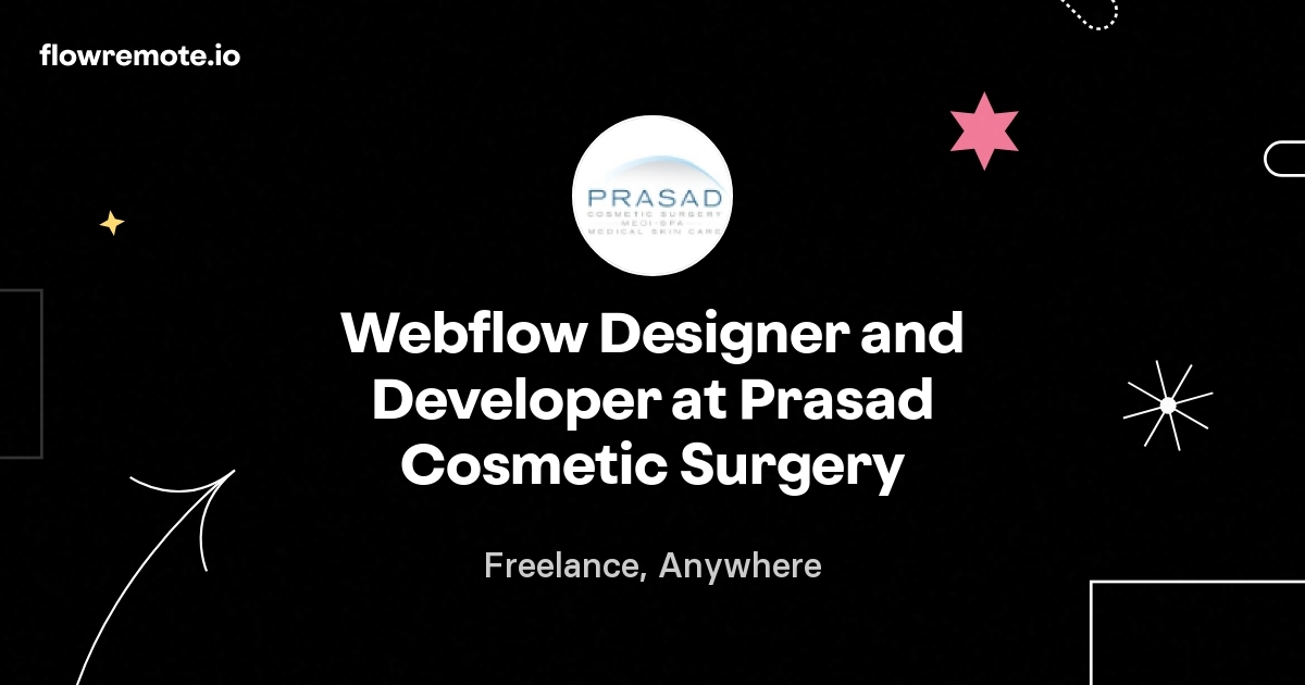 Webflow Designer and Developer at Prasad Cosmetic Surgery