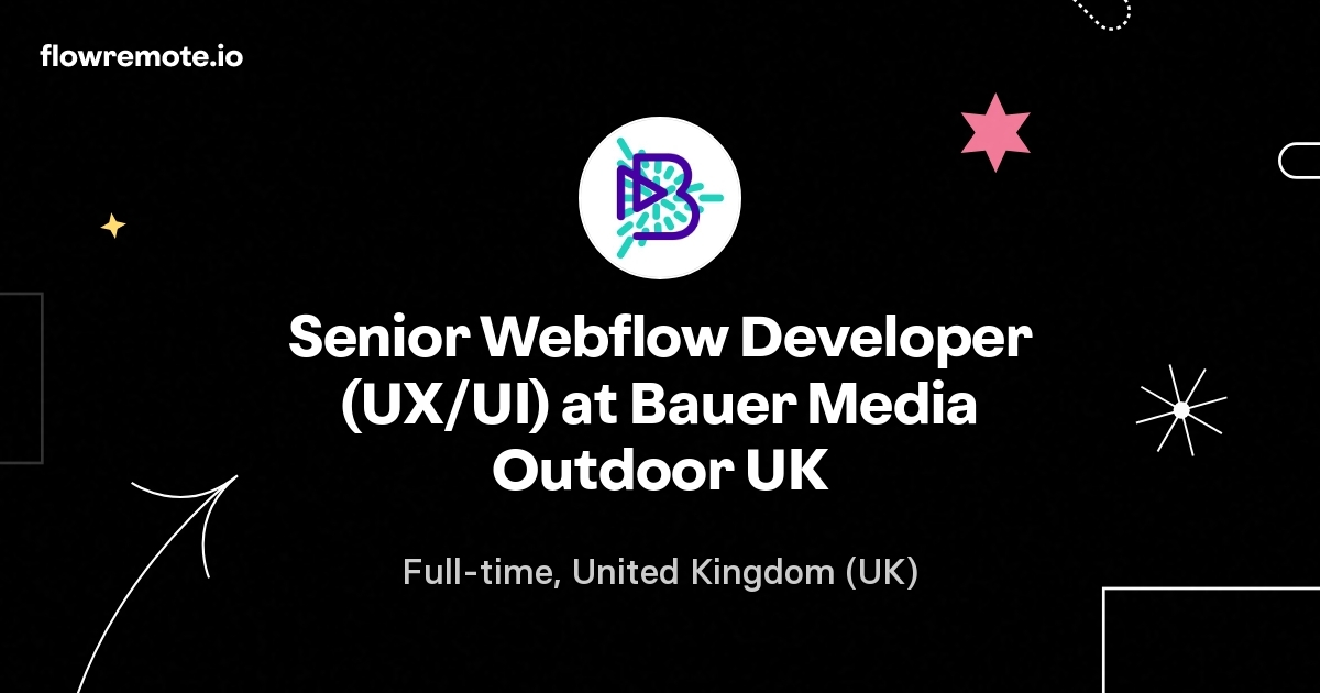 Senior Webflow Developer (UX/UI) at Bauer Media Outdoor UK