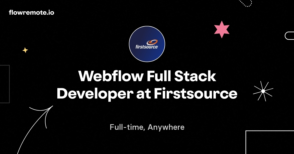Webflow Full Stack Developer at Firstsource