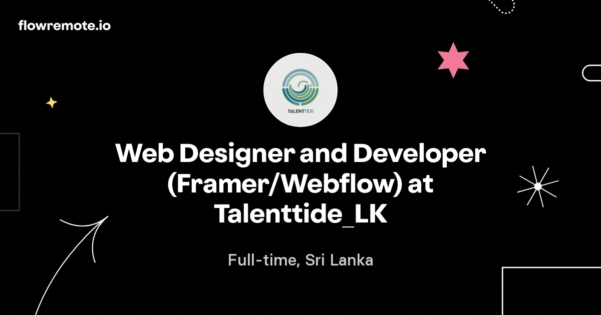 Web Designer and Developer (Framer/Webflow) at Talenttide_LK