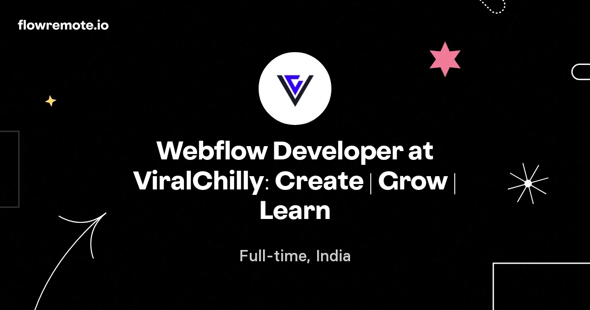 Webflow Developer at ViralChilly: Create | Grow | Learn