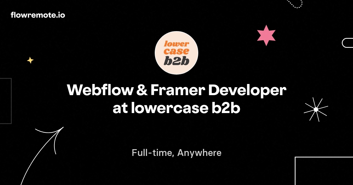 Webflow & Framer Developer at lowercase b2b