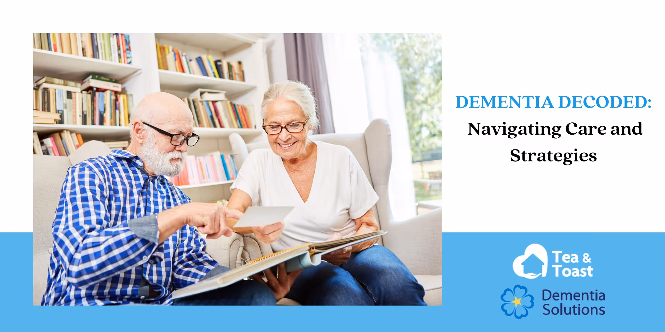 Dementia Decoded: Navigating Care and Strategies