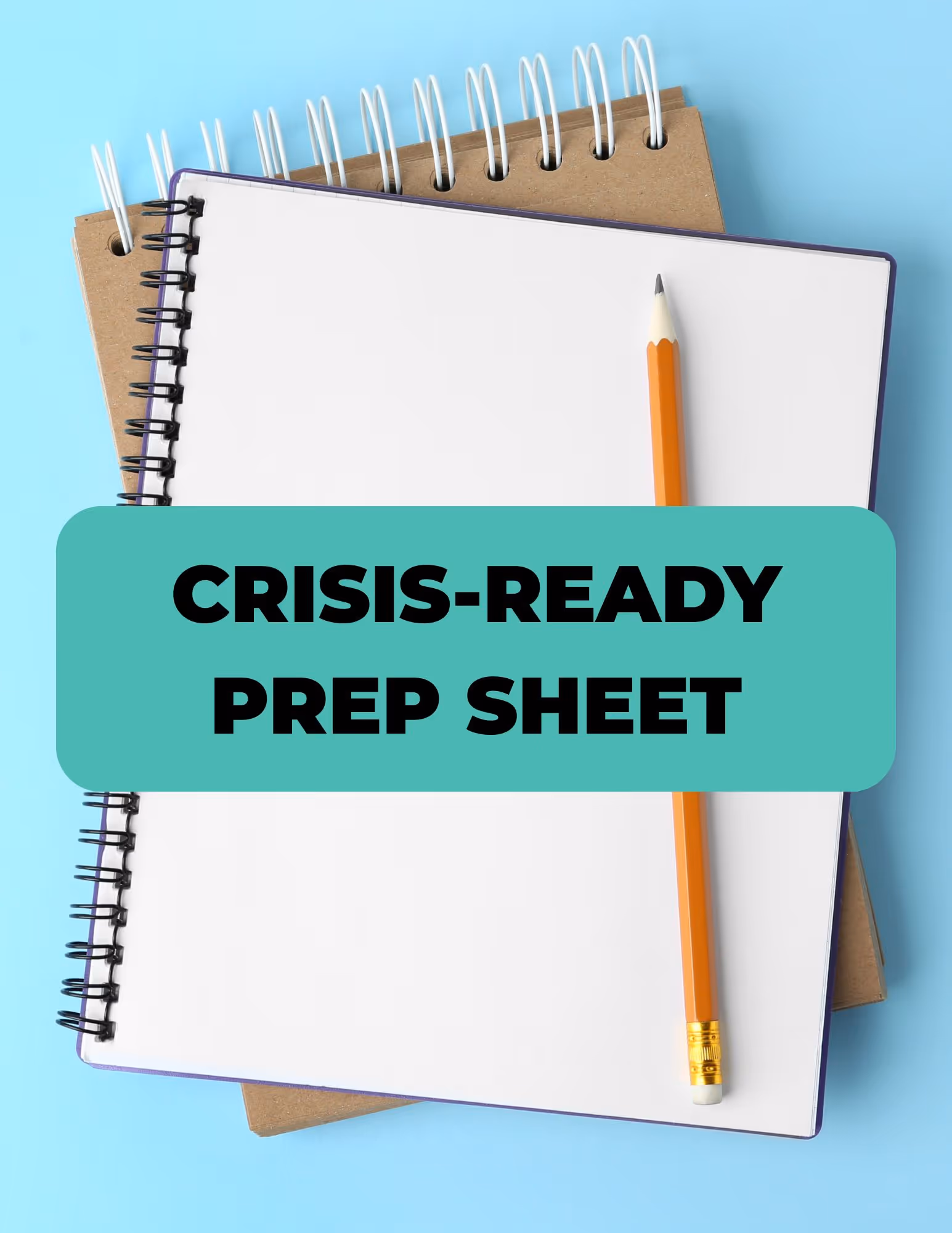 Crisis-Ready Prep Sheet