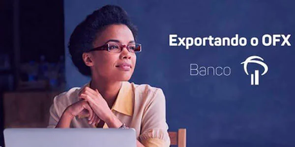 Como exportar o OFX (Open Financial Exchange) do Banco Bradesco