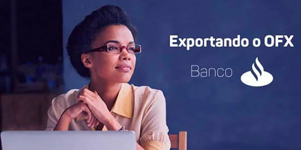 Como exportar o OFX (Open Financial Exchange) do Banco Santander
