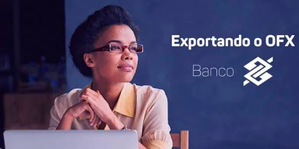 Como exportar o OFX (Open Financial Exchange) do Banco do Brasil