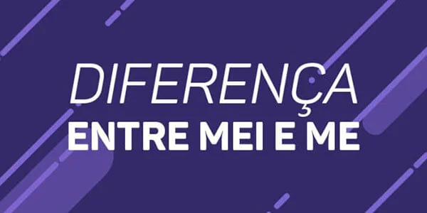 O que são e qual a diferença entre MEI e ME? 9 comparativos