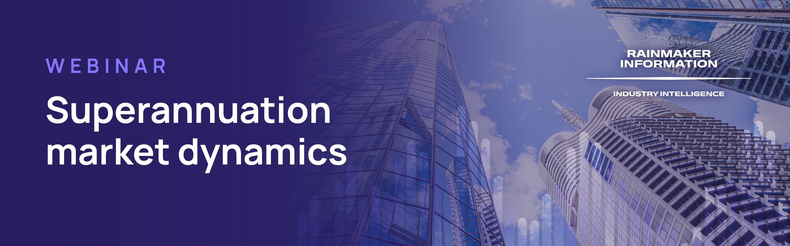 Webinar: Superannuation Market Dynamics