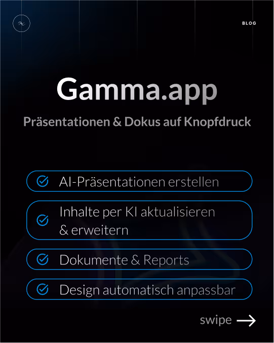Screenshot der Übersichtsseite von Gamma.app mit dem Titel „Gamma.app – Präsentationen & Dokus auf Knopfdruck“. Aufgelistet sind vier Hauptfunktionen: AI-Präsentationen erstellen, Inhalte per KI aktualisieren & erweitern, Dokumente & Reports sowie Design automatisch anpassbar. Das Layout ist dunkel gehalten mit blauen Akzenten und Check-Icons. Ein „Swipe“-Hinweis unten rechts deutet auf weitere Inhalte hin.