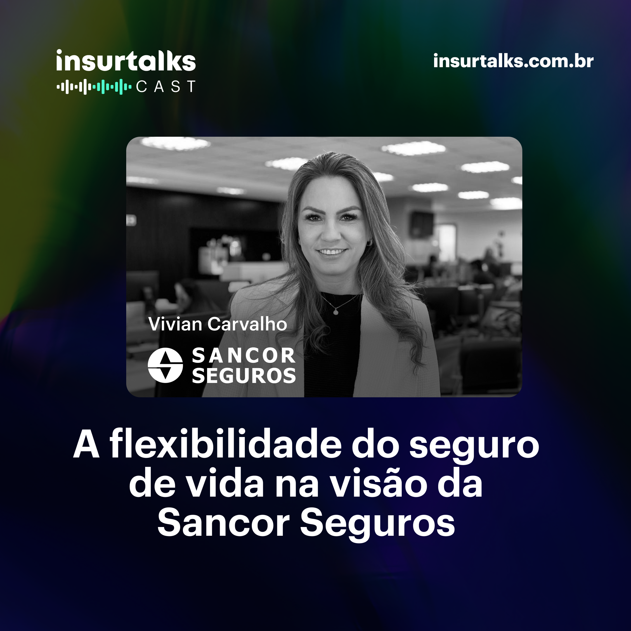 A flexibilidade do seguro de vida na visão da Sancor Seguros