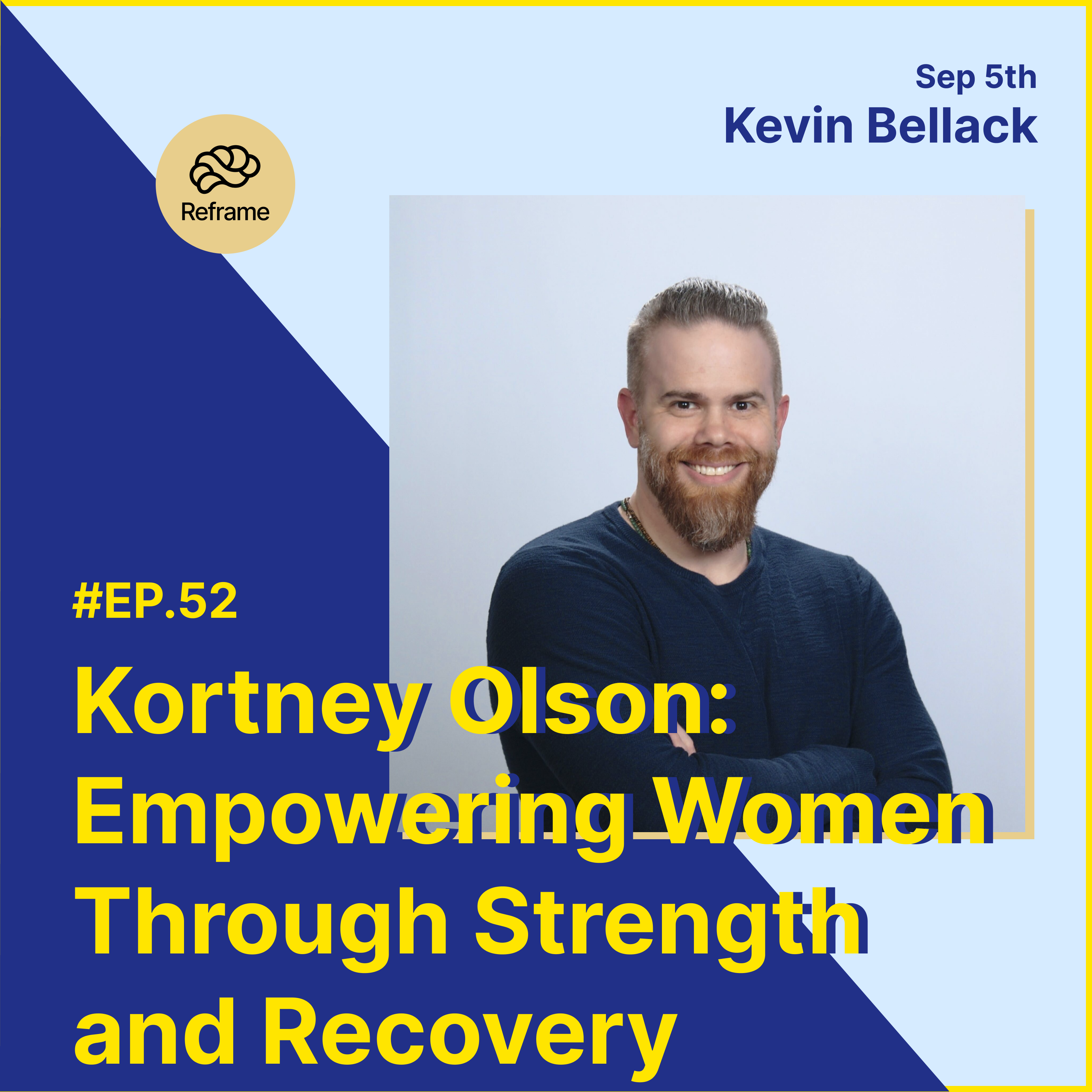 EP.21 - Kortney Olson: Empowering Women Through Strength and Recovery