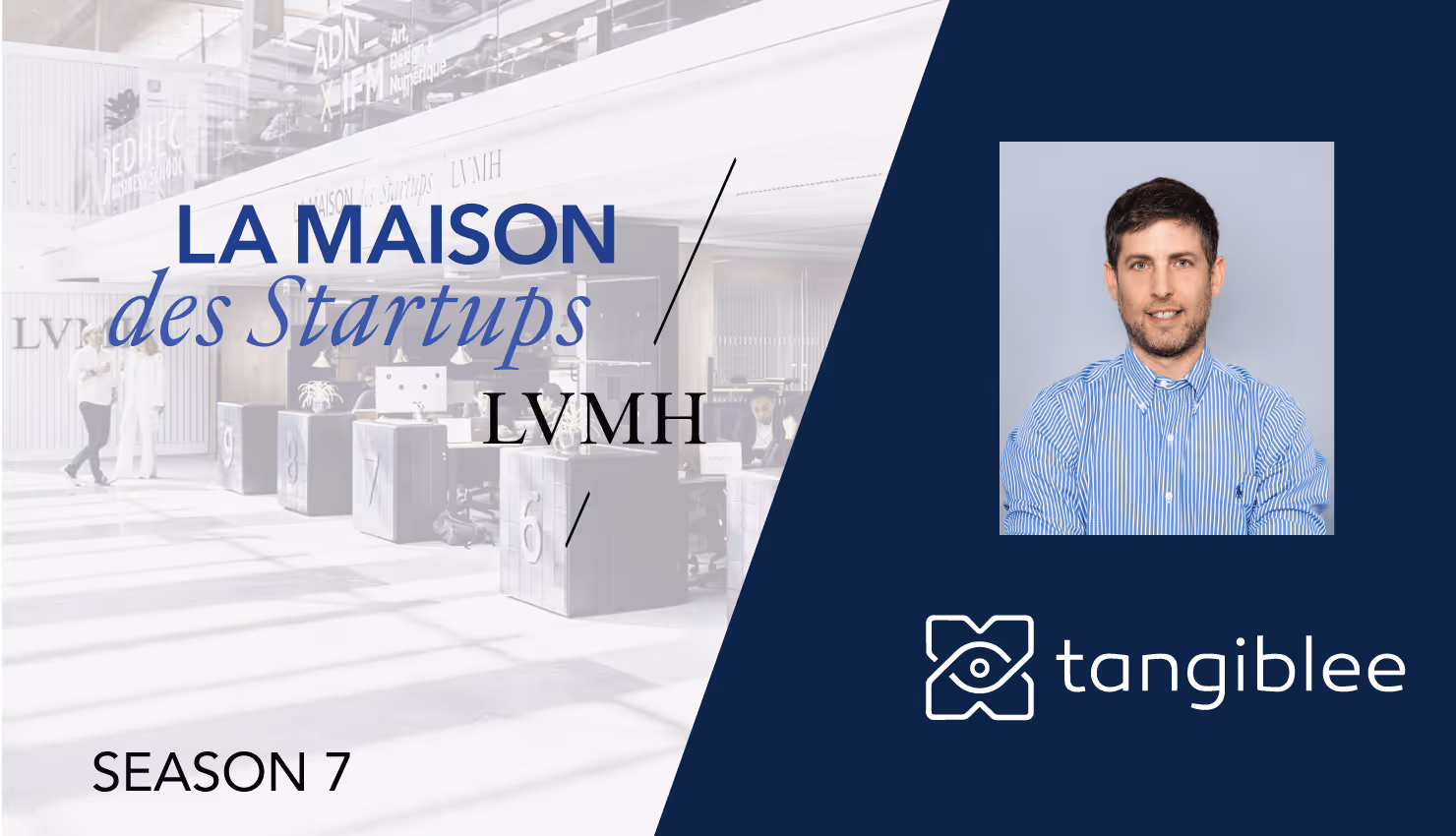 Tangiblee wurde zur Teilnahme an La Maison des Startups LVMH eingeladen