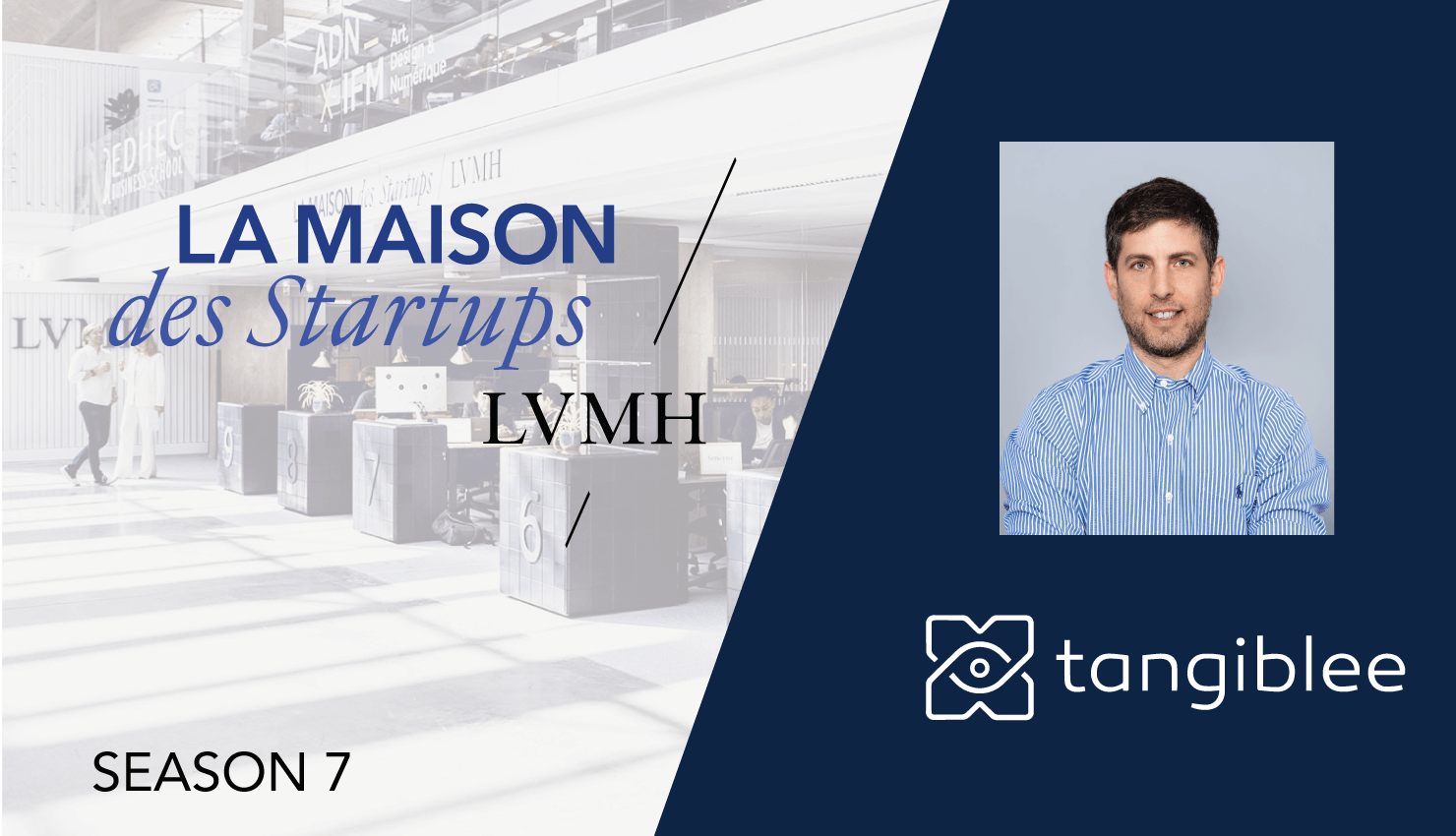 Tangiblee Invited to Participate in La Maison des Startups LVMH