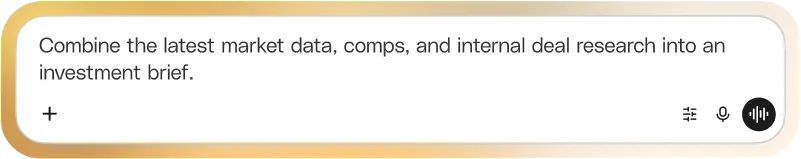 Prompt: Combine the latest market data, comps, and internal deal research into an investment brief.