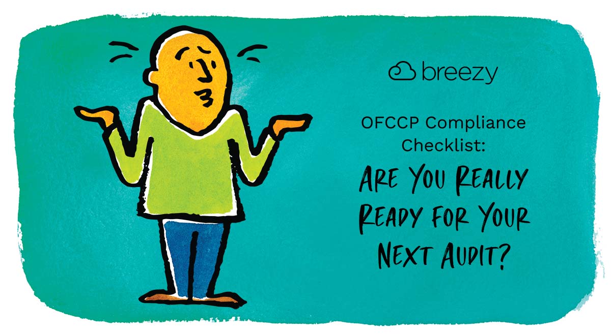 While no one loves an audit, it’s important to remember why OFCCP compliance matters to your org, and it’s even more important to get it right. This checklist will help you stay ready.