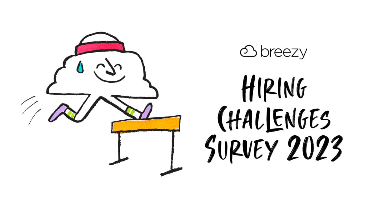 To find out what employers are up against (and their hiring solutions) in 2023, we collected data from over 1000 Breezy users representing companies of sizes & industries. Here's what we found, and what we suggest.