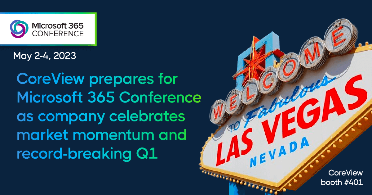 CoreView Prepares for Microsoft 365 Conference as Company Celebrates ...